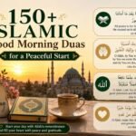 150+ Islamic Good Morning Duas for a Peaceful Start