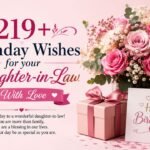 219+ Birthday Wishes for your Daughter-in-Law With Love