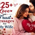 225+ Love and Trust Messages For My Wife