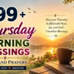 599+ Thursday Morning Blessings Images And Prayers